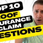 Top 10 Roof Insurance Claim Questions Answered